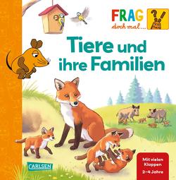 Frag doch mal … die Maus: Tiere und ihre Familien von Coulmann,  Jennifer, Klose,  Petra