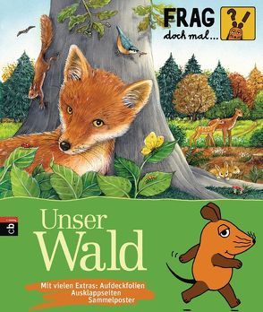 Frag doch mal … die Maus! – Unser Wald von Riha,  Susanne