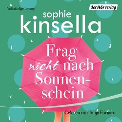 Frag nicht nach Sonnenschein von Fornaro,  Tanja, Ingwersen,  Jörn, Kinsella,  Sophie