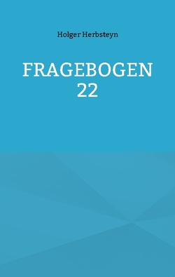 Fragebogen 22 von Herbsteyn,  Holger