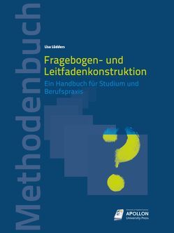 Fragebogen- und Leitfadenkonstruktion von Lüdders,  Lisa