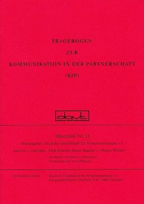 Fragebogen zur Kommunikation in der Partnerschaft (KIP) / Fragebogen zur Kommunikation in der Partnerschaft (KIP) von Raschert,  Karin, Weinert,  Moritz, Zimmer,  Dirk