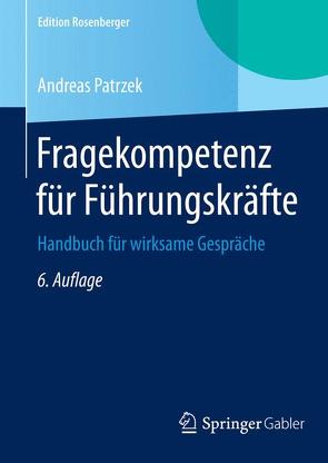 Fragekompetenz für Führungskräfte von Patrzek,  Andreas