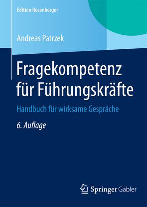 Fragekompetenz für Führungskräfte von Patrzek,  Andreas