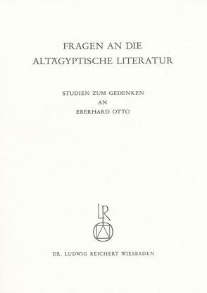 Fragen an die altägyptische Literatur von Assmann,  Jan, Feucht,  Erika, Grieshammer,  Reinhard