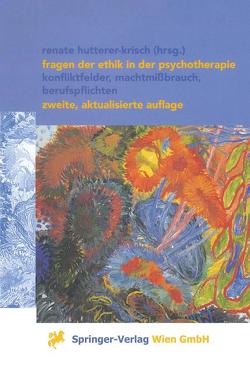 Fragen der Ethik in der Psychotherapie von Hutterer-Krisch,  Renate