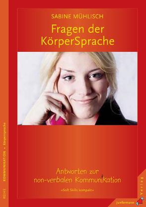 Fragen der KörperSprache von Mühlisch,  Sabine