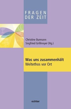 Was uns zusammenhält von Burmann,  Christine, Grillmeyer,  Siegfried