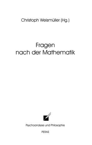 Fragen nach der Mathematik von Weismüller,  Christoph