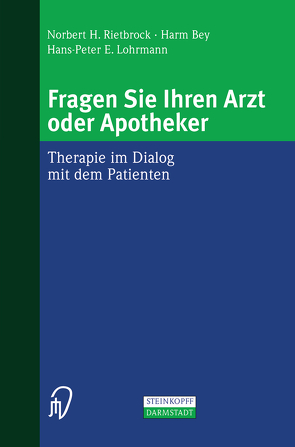 Fragen Sie Ihren Arzt oder Apotheker von Bey,  H., Lohrmann,  H.-P.E., Rietbrock,  N.H.