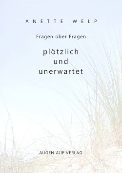 Fragen über Fragen von Welp,  Anette