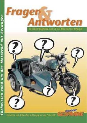 Fragen und Antworten. 500 Antworten auf Fragen rund um das Motorrad mit Beiwagen von Franitza, Hohmann