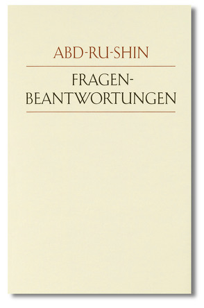 Fragenbeantwortungen von Abd-ru-shin