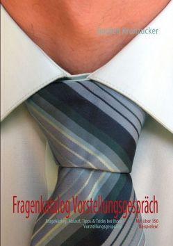 Fragenkatalog Vorstellungsgespräch von Kronzucker,  Gordon