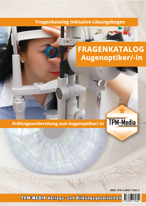 Fragenkatalog zum Augenoptiker (m/w/d) (Buch-/Printversion) von Mueller,  Thomas