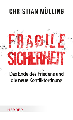 Fragile Sicherheit von Mölling,  Christian