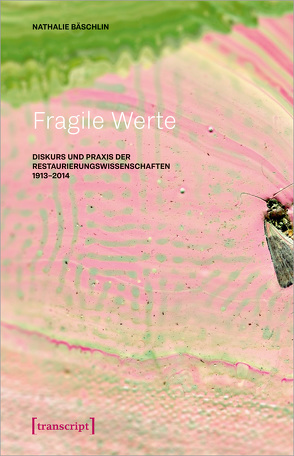 Fragile Werte von Bäschlin,  Nathalie