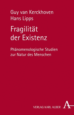 Fragilität der Existenz von Kerckhoven,  Guy van, Lipps,  Hans