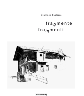 Fragmente von Pagliara,  Gianluca