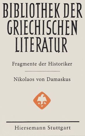 Fragmente der Historiker: Nikolaos von Damaskus von Shahin,  Tino, von Damaskus,  Nikolaos