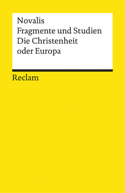 Fragmente und Studien. Die Christenheit oder Europa von Novalis, Paschek,  Carl