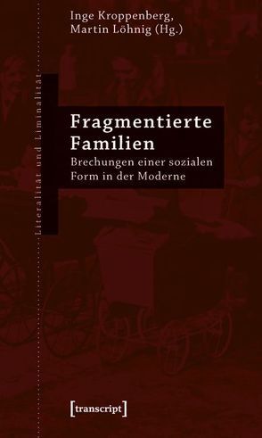 Fragmentierte Familien von Kroppenberg,  Inge, Löhnig,  Martin