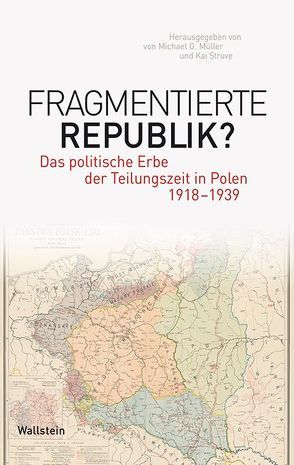 Fragmentierte Republik? von Müller,  Michael G, Struve,  Kai