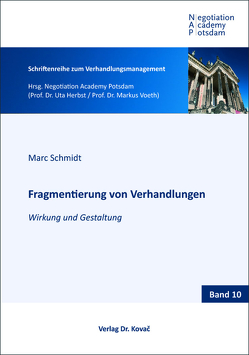 Fragmentierung von Verhandlungen von Schmidt,  Marc S.