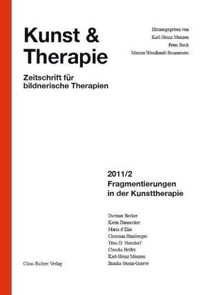 Fragmentierungen in der Kunsttherapie von Menzen,  Karl Heinz, Rech,  Peter, Wendlandt-Baumeister,  Marion