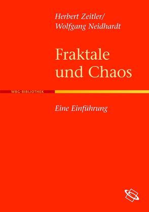 Fraktale und Chaos von Neidhardt,  Wolfgang, Zeitler,  Herbert