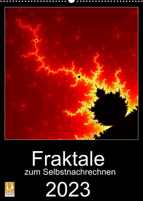 Fraktale zum Selbstnachrechnen (Wandkalender 2023 DIN A2 hoch) von N.,  N.