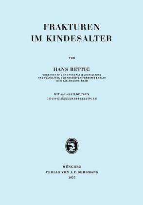 Frakturen im Kindesalter von Rettig,  Hans