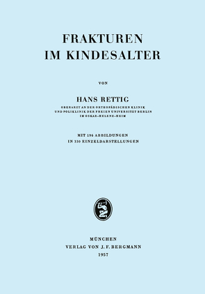 Frakturen im Kindesalter von Rettig,  Hans