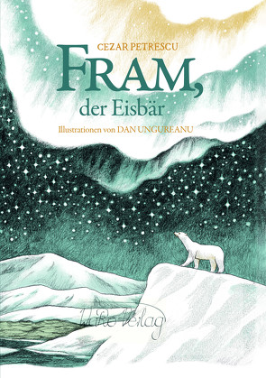 Fram, der Eisbär von Petrescu,  Cezar