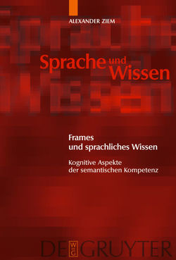 Frames und sprachliches Wissen von Ziem,  Alexander