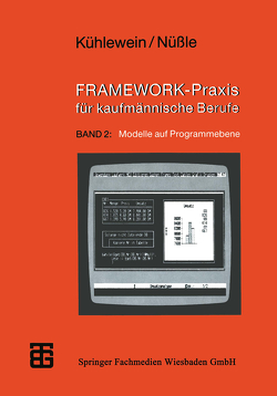 FRAMEWORK-Praxis für kaufmännische Berufe von Kühlewein,  Claus, Nüßle,  Karl