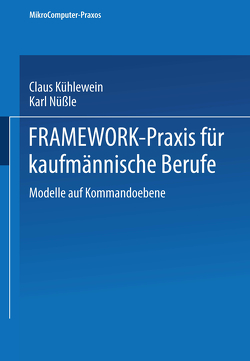 FRAMEWORK-Praxis für kaufmännische Berufe von Kühlewein,  Claus, Nüßle,  Karl