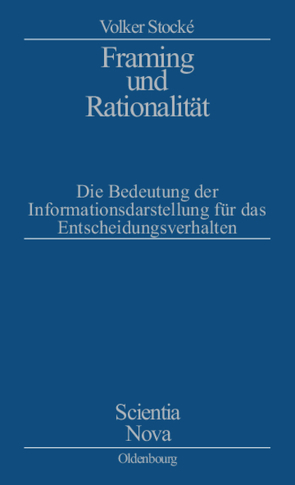 Framing und Rationalität von Stocke,  Volker