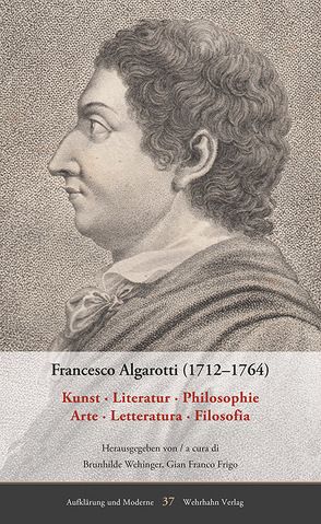 Francesco Algarotti (1712–1764) von Frigo,  Gian Franco, Wehinger,  Brunhilde