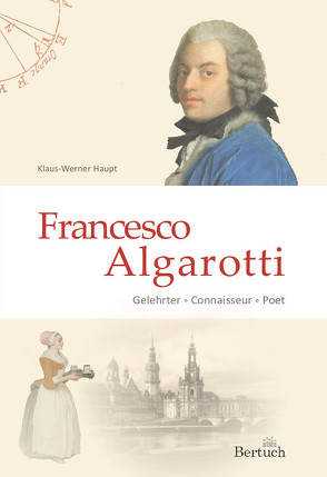 Francesco Algarotti von Haupt,  Klaus-Werner