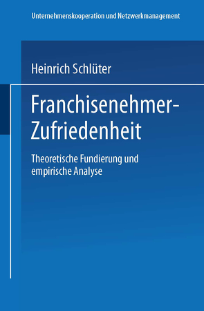 Franchisenehmer-Zufriedenheit von Schlüter,  Heinrich