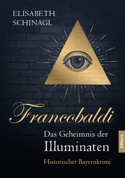 Francobaldi. Das Geheimnis der Illuminaten von Elisabeth,  Schinagl