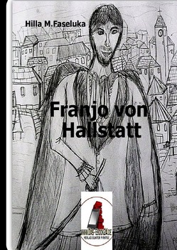 Franjo von Hallstein von Faseluka,  Hilla