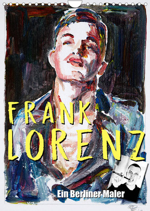 Frank Lorenz (Wandkalender 2022 DIN A4 hoch) von Lorenz,  Frank