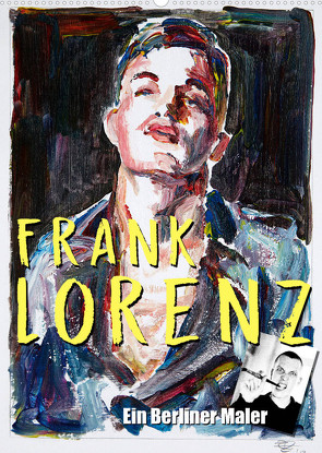 Frank Lorenz (Wandkalender 2023 DIN A2 hoch) von Lorenz,  Frank