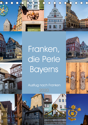 Franken, die Perle Bayerns (Tischkalender 2020 DIN A5 hoch) von Speicher,  Frank