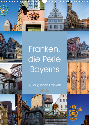 Franken, die Perle Bayerns (Wandkalender 2020 DIN A3 hoch) von Speicher,  Frank