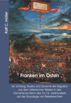 Franken im Osten von Müller,  Ralf C