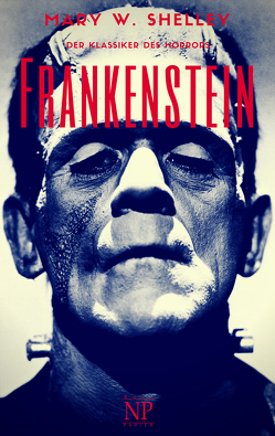 Frankenstein von Schulze,  Jürgen, Shelley,  Mary Wollstonecraft, Widtmann,  Heinz