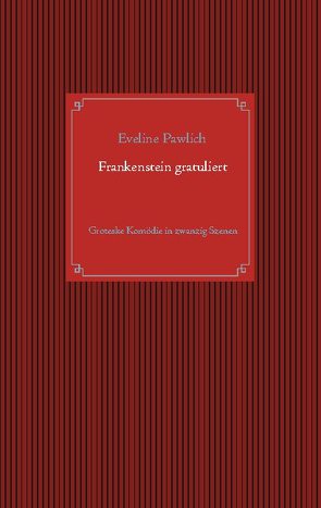 Frankenstein gratuliert von Pawlich,  Eveline